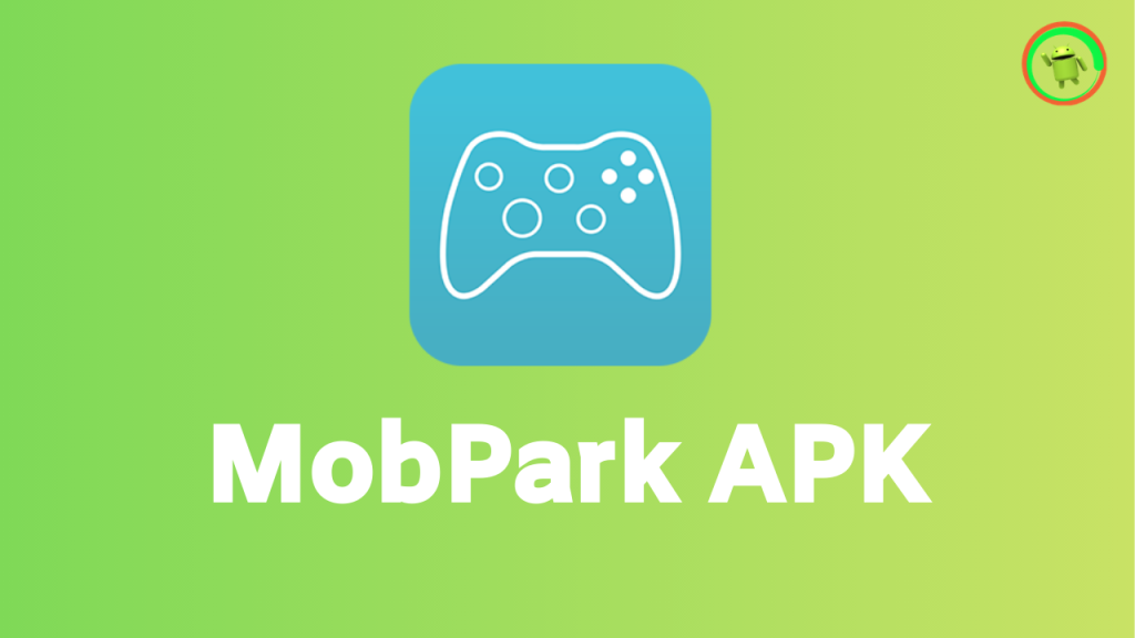 Mobpark apk Download (Latest Version)