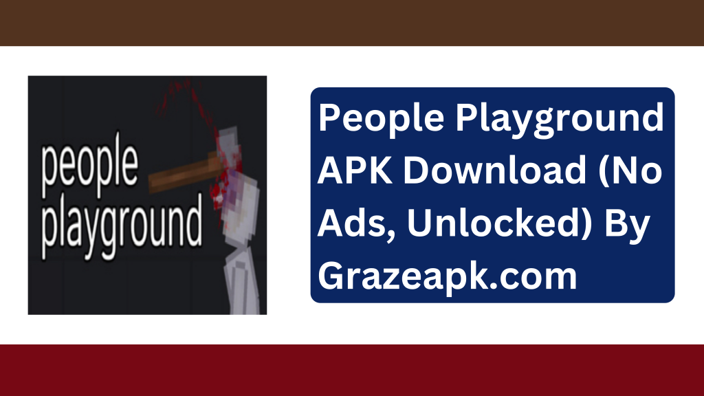 People Playground Mobile Download Mod Apk Android & IOS - APKBoostPRO